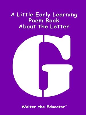 cover image of A Little Early Learning Poem Book about the Letter G